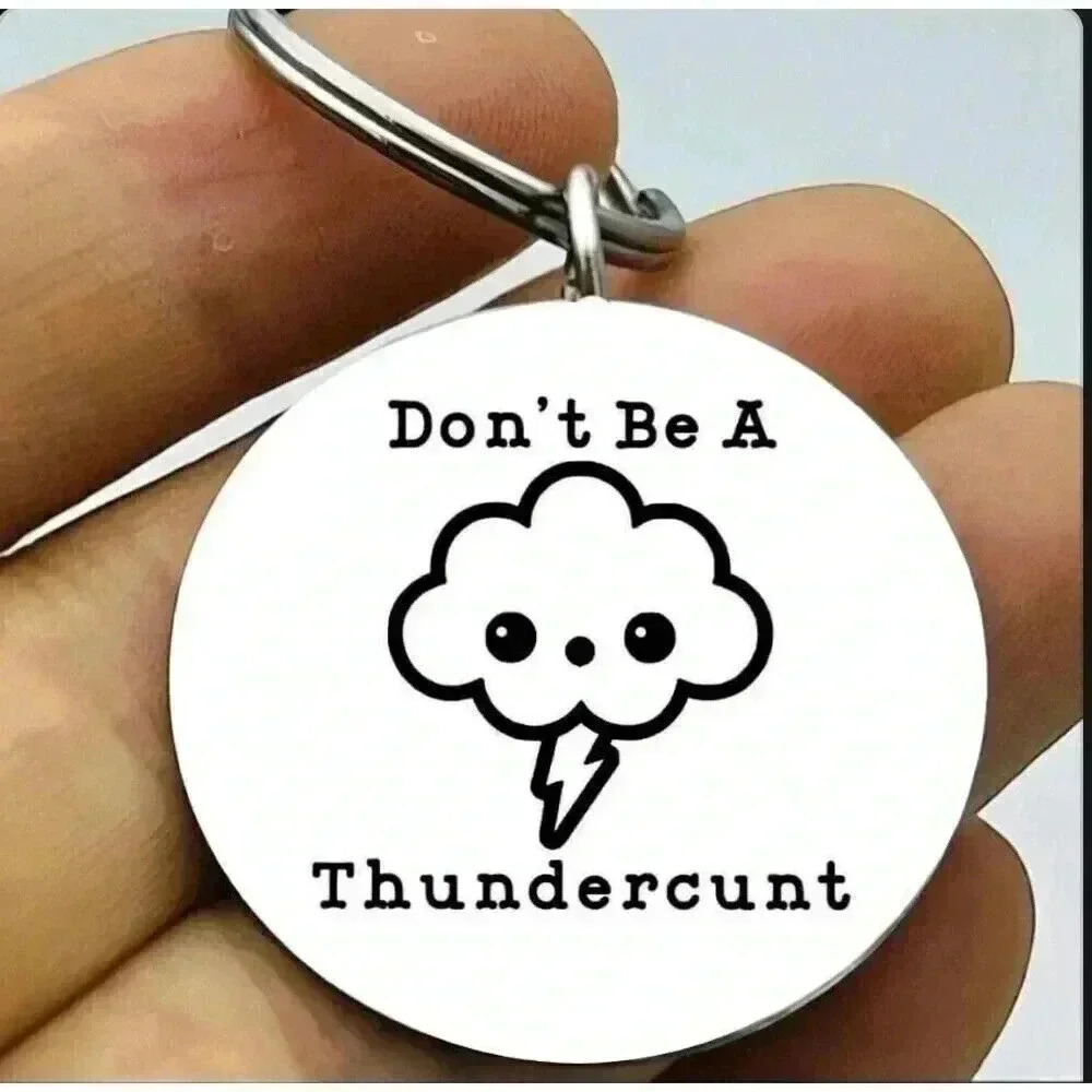 Cloud Meme Emoji Hot Cute Don't Be Thunder... Hot Cute Funny Keychain